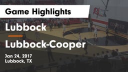 Lubbock  vs Lubbock-Cooper  Game Highlights - Jan 24, 2017