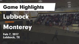 Lubbock  vs Monterey  Game Highlights - Feb 7, 2017