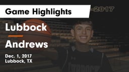 Lubbock  vs Andrews  Game Highlights - Dec. 1, 2017