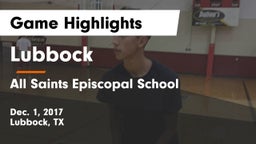 Lubbock  vs All Saints Episcopal School  Game Highlights - Dec. 1, 2017