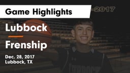 Lubbock  vs Frenship  Game Highlights - Dec. 28, 2017
