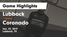 Lubbock  vs Coronado  Game Highlights - Jan. 22, 2019