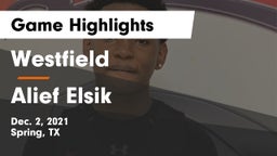 Westfield  vs Alief Elsik  Game Highlights - Dec. 2, 2021