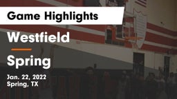 Westfield  vs Spring  Game Highlights - Jan. 22, 2022