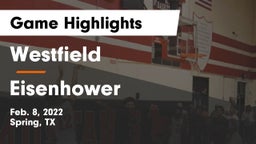 Westfield  vs Eisenhower  Game Highlights - Feb. 8, 2022