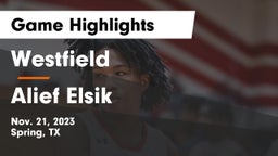 Westfield  vs Alief Elsik  Game Highlights - Nov. 21, 2023