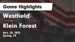 Westfield  vs Klein Forest  Game Highlights - Nov. 28, 2023