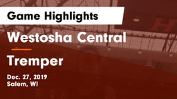 Westosha Central  vs Tremper Game Highlights - Dec. 27, 2019