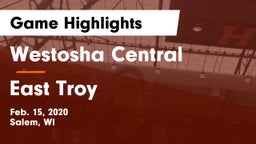 Westosha Central  vs East Troy  Game Highlights - Feb. 15, 2020