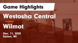 Westosha Central  vs Wilmot  Game Highlights - Dec. 11, 2020