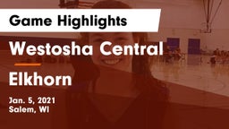 Westosha Central  vs Elkhorn  Game Highlights - Jan. 5, 2021