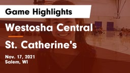 Westosha Central  vs St. Catherine's  Game Highlights - Nov. 17, 2021