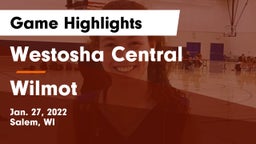 Westosha Central  vs Wilmot  Game Highlights - Jan. 27, 2022