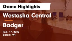 Westosha Central  vs Badger  Game Highlights - Feb. 17, 2022