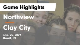 Northview  vs Clay City  Game Highlights - Jan. 25, 2022