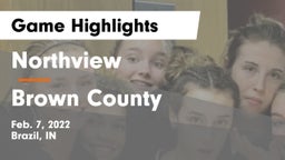 Northview  vs Brown County  Game Highlights - Feb. 7, 2022