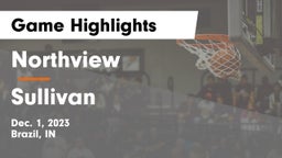 Northview  vs Sullivan  Game Highlights - Dec. 1, 2023