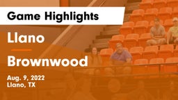 Llano  vs Brownwood  Game Highlights - Aug. 9, 2022