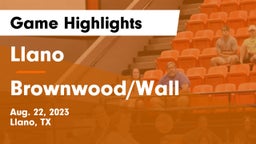 Llano  vs Brownwood/Wall Game Highlights - Aug. 22, 2023