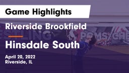 Riverside Brookfield  vs Hinsdale South  Game Highlights - April 20, 2022