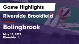 Riverside Brookfield  vs Bolingbrook  Game Highlights - May 13, 2022