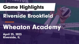 Riverside Brookfield  vs Wheaton Academy  Game Highlights - April 25, 2023