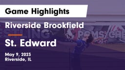 Riverside Brookfield  vs St. Edward Game Highlights - May 9, 2023