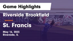 Riverside Brookfield  vs St. Francis  Game Highlights - May 16, 2023