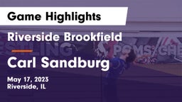 Riverside Brookfield  vs Carl Sandburg  Game Highlights - May 17, 2023