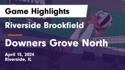 Riverside Brookfield  vs Downers Grove North  Game Highlights - April 15, 2024