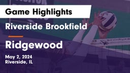 Riverside Brookfield  vs Ridgewood Game Highlights - May 2, 2024