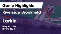 Riverside Brookfield  vs Larkin  Game Highlights - May 11, 2024