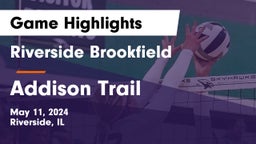 Riverside Brookfield  vs Addison Trail  Game Highlights - May 11, 2024