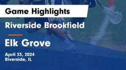 Riverside Brookfield  vs Elk Grove  Game Highlights - April 23, 2024