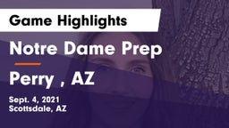 Notre Dame Prep  vs Perry , AZ Game Highlights - Sept. 4, 2021