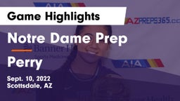 Notre Dame Prep  vs Perry  Game Highlights - Sept. 10, 2022