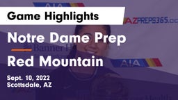 Notre Dame Prep  vs Red Mountain  Game Highlights - Sept. 10, 2022