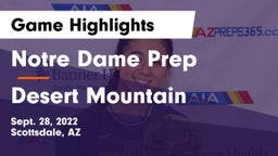 Notre Dame Prep  vs Desert Mountain  Game Highlights - Sept. 28, 2022