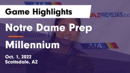 Notre Dame Prep  vs Millennium   Game Highlights - Oct. 1, 2022