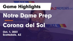 Notre Dame Prep  vs Corona del Sol  Game Highlights - Oct. 1, 2022