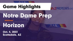 Notre Dame Prep  vs Horizon  Game Highlights - Oct. 4, 2022