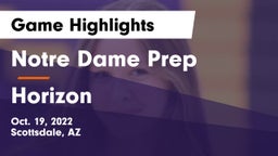 Notre Dame Prep  vs Horizon  Game Highlights - Oct. 19, 2022