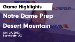 Notre Dame Prep  vs Desert Mountain  Game Highlights - Oct. 27, 2022