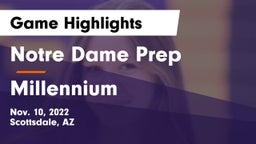 Notre Dame Prep  vs Millennium   Game Highlights - Nov. 10, 2022