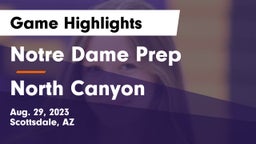 Notre Dame Prep  vs North Canyon  Game Highlights - Aug. 29, 2023