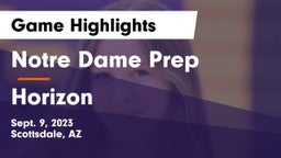 Notre Dame Prep  vs Horizon  Game Highlights - Sept. 9, 2023