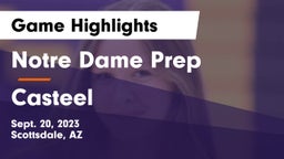 Notre Dame Prep  vs Casteel  Game Highlights - Sept. 20, 2023
