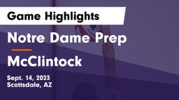 Notre Dame Prep  vs McClintock  Game Highlights - Sept. 14, 2023