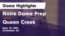 Notre Dame Prep  vs Queen Creek  Game Highlights - Sept. 29, 2023