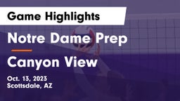 Notre Dame Prep  vs Canyon View  Game Highlights - Oct. 13, 2023